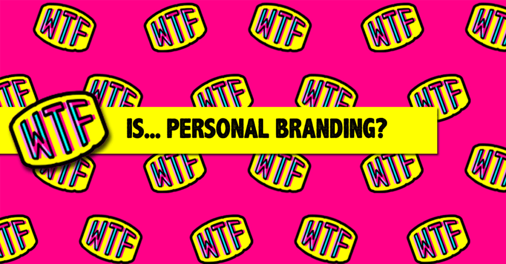 WTF_Personal-Branding