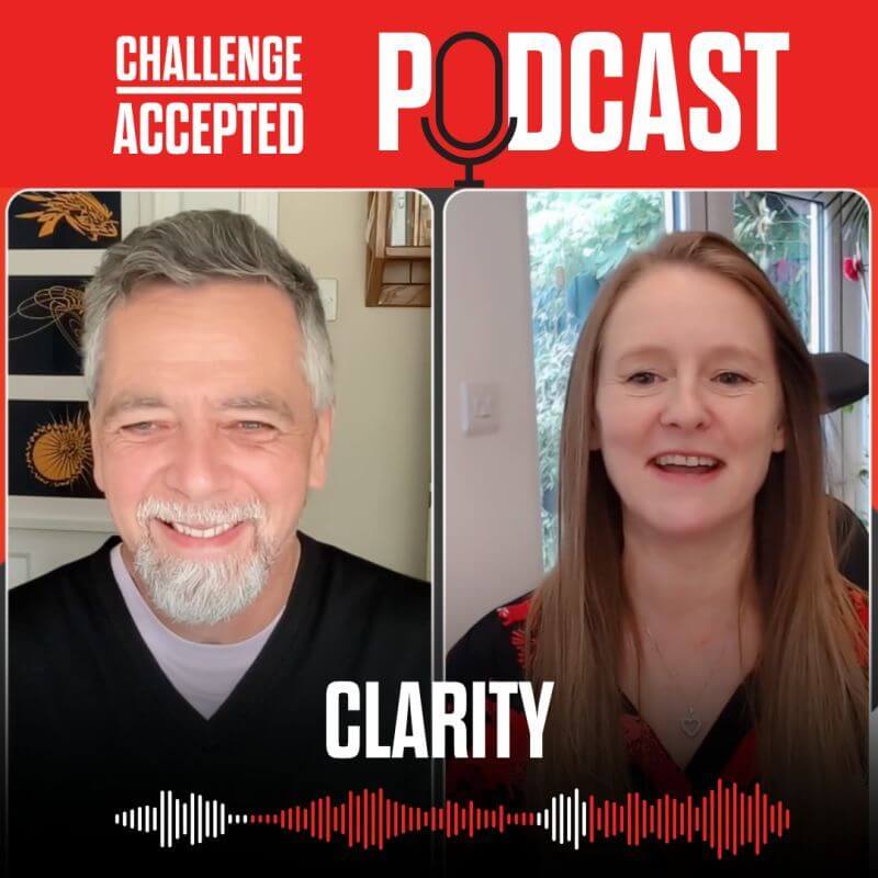 Challenge Accepted podcast episode 1 - Clarity